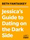 [Jessica 01] • Jessica's Guide to Dating on the Dark Side